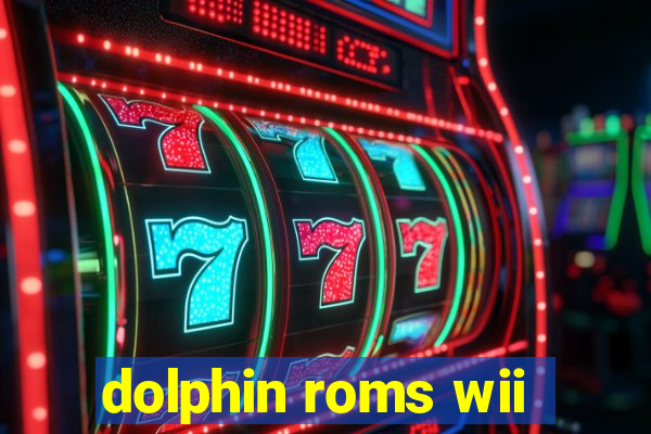 dolphin roms wii